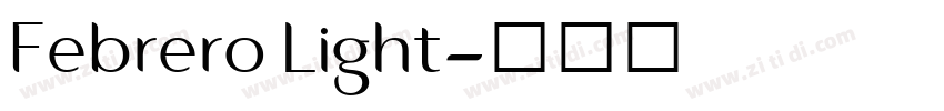 Febrero Light字体转换 Febrero Light字体转换